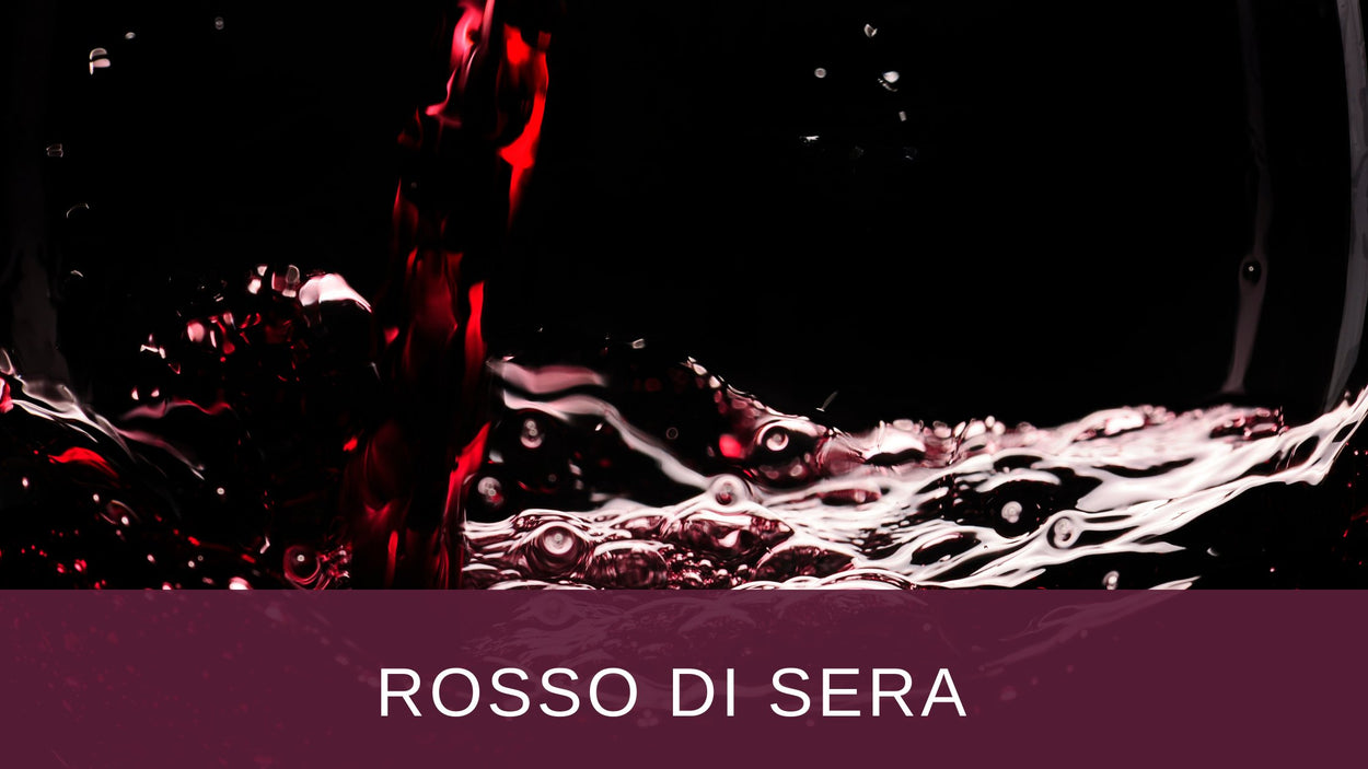 ROSSO di SERA